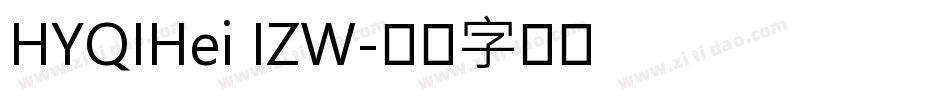 HYQIHei IZW字体转换